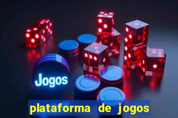 plataforma de jogos para ganhar dinheiro cassino